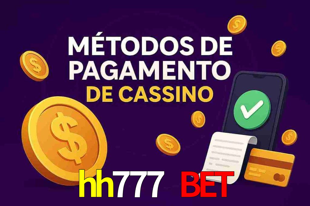 Métodos de Pagamento no hh777 bet
